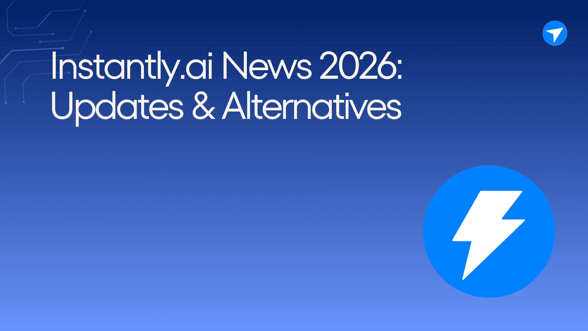 Instantly Ai News 2026 Updates Alternatives