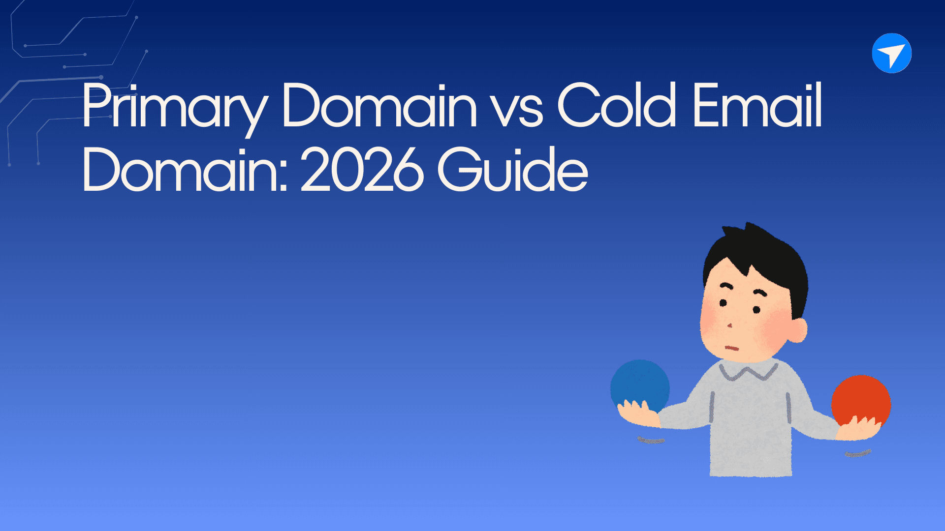 Primary Domain Vs Cold Email Domain
